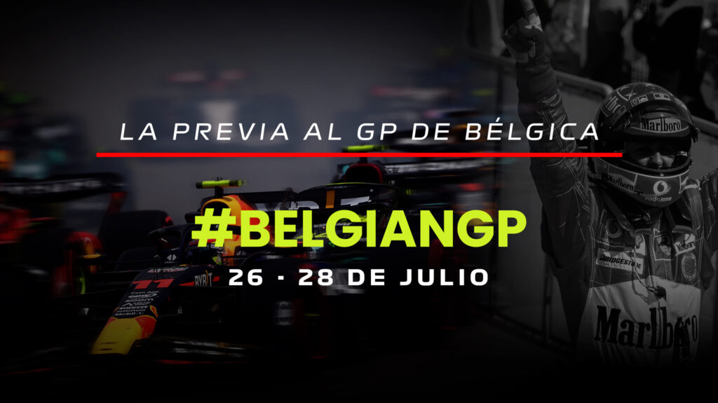 La previa al GP de Bélgica por el México GP